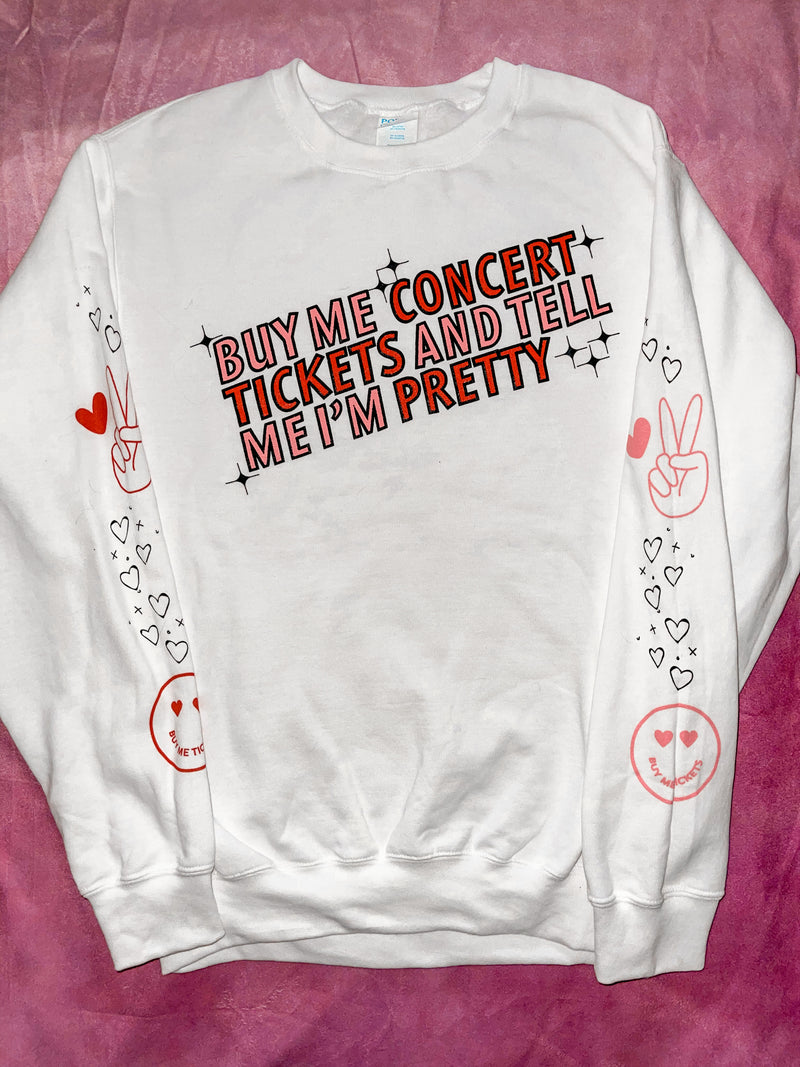 Buy Me Concert Tickets Crewneck