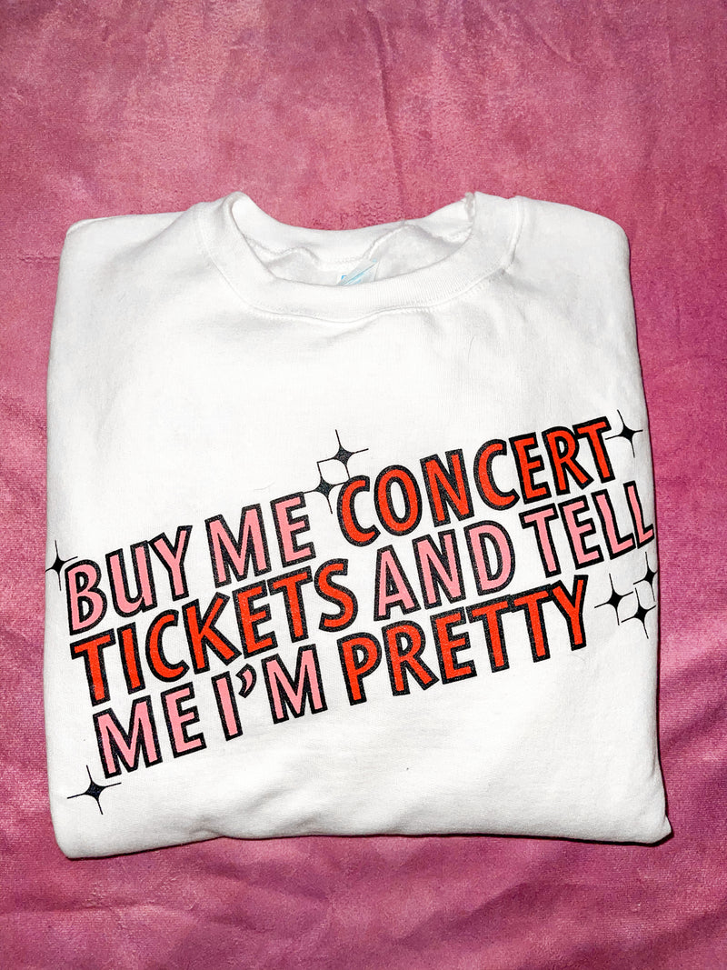 Buy Me Concert Tickets Crewneck
